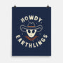 Howdy Earthlings-None-Matte-Poster-zachterrelldraws