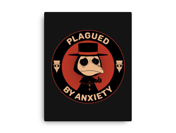 Plagued By Anxiety