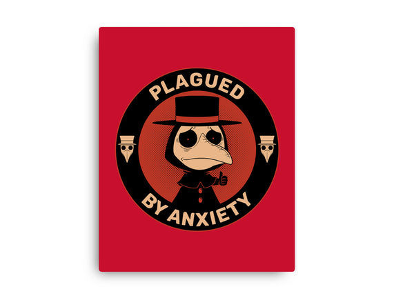 Plagued By Anxiety