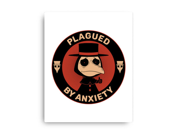 Plagued By Anxiety