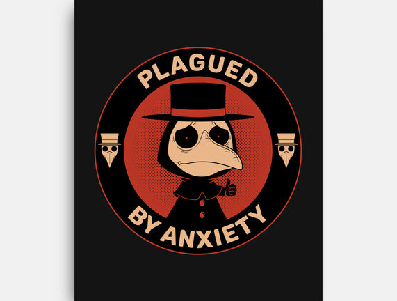 Plagued By Anxiety