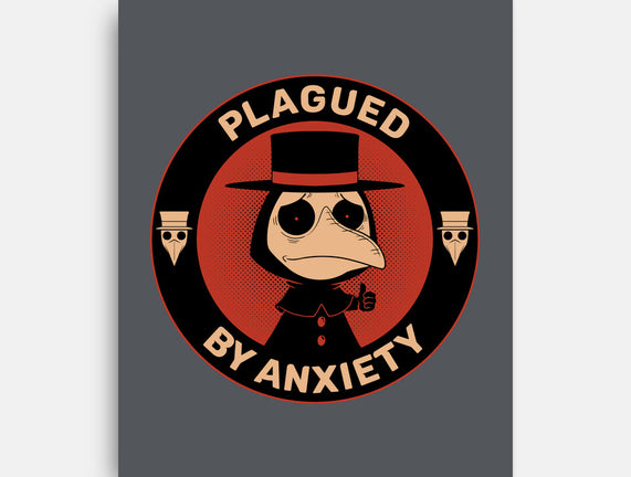 Plagued By Anxiety