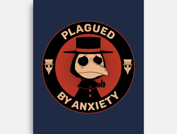 Plagued By Anxiety