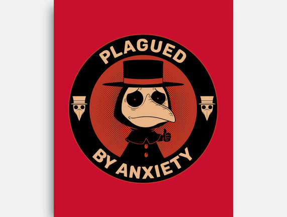 Plagued By Anxiety