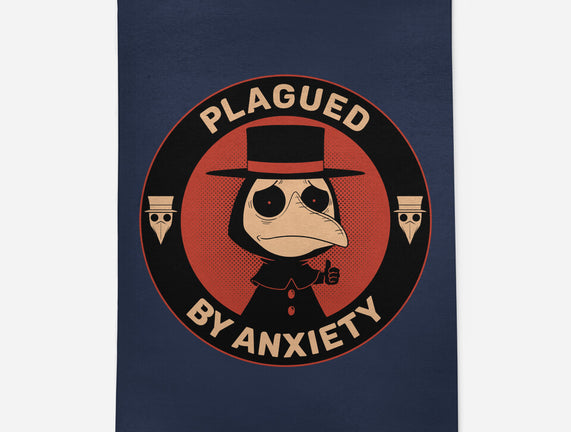 Plagued By Anxiety