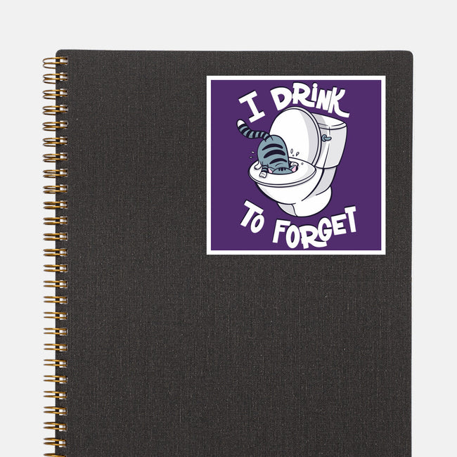 I Drink To Forget-None-Glossy-Sticker-Freecheese