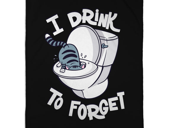 I Drink To Forget