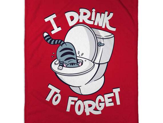 I Drink To Forget