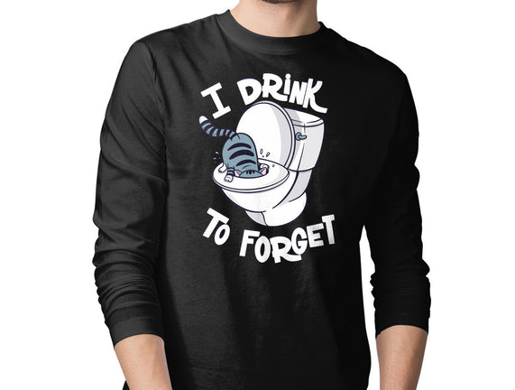 I Drink To Forget