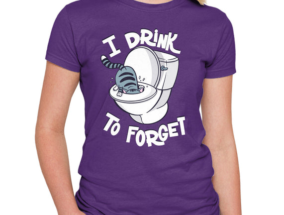 I Drink To Forget