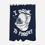 I Drink To Forget-None-Polyester-Shower Curtain-Freecheese