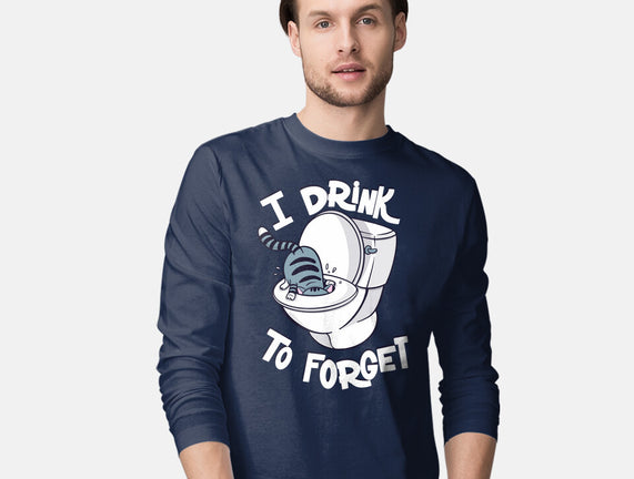 I Drink To Forget