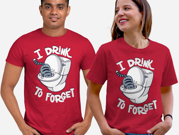 I Drink To Forget