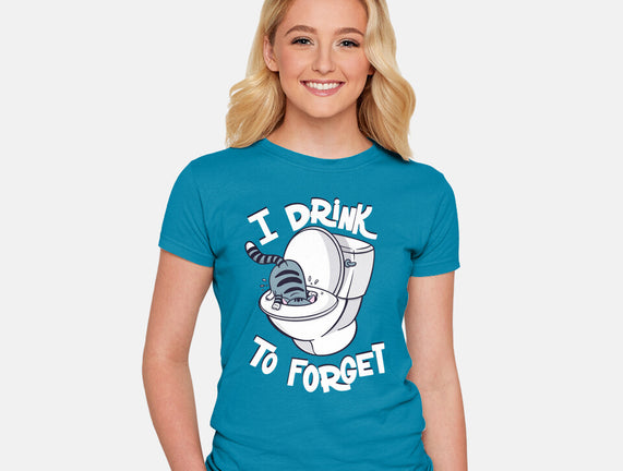 I Drink To Forget