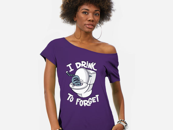 I Drink To Forget