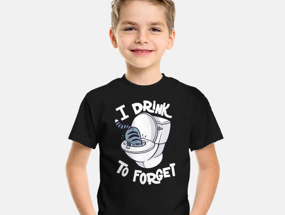 I Drink To Forget