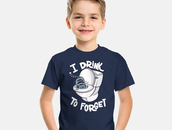 I Drink To Forget