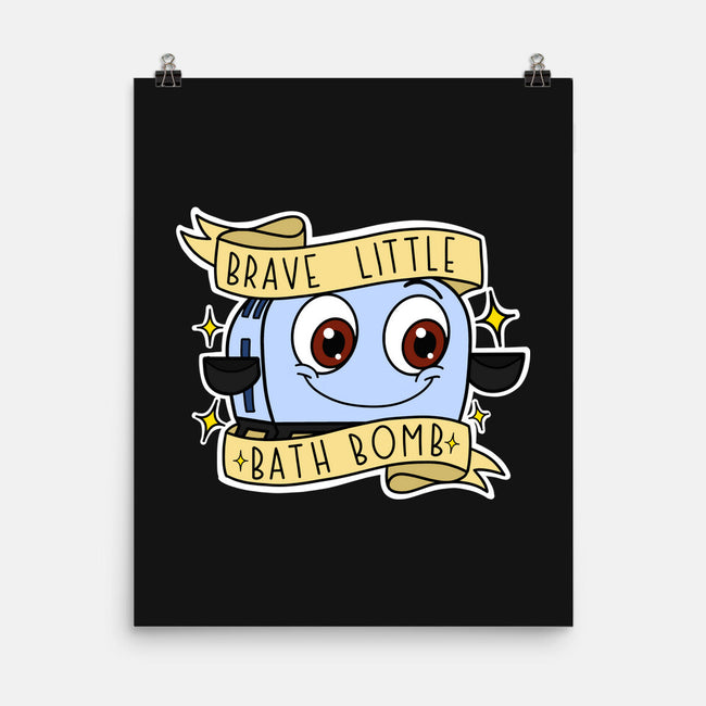 Brave Little Bath Bomb-None-Matte-Poster-Alexhefe