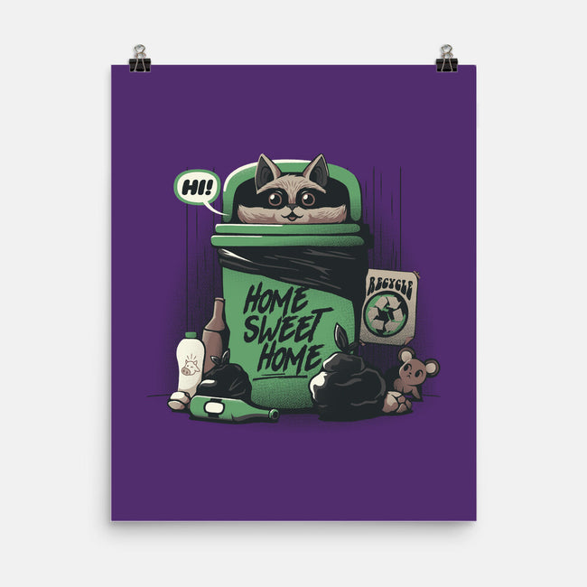 Home Sweet Home Garbage Raccoon-None-Matte-Poster-tobefonseca