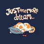 Just One More Dream-None-Matte-Poster-Freecheese