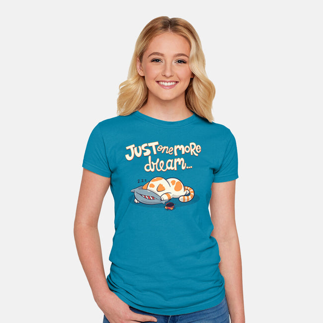 Just One More Dream-Womens-Fitted-Tee-Freecheese