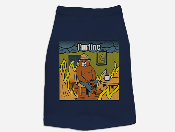 I'm Fine Bear Fire Meme