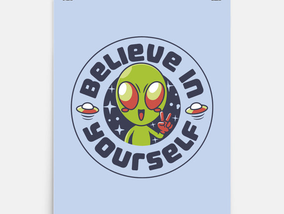 Believe In Yourself Alien