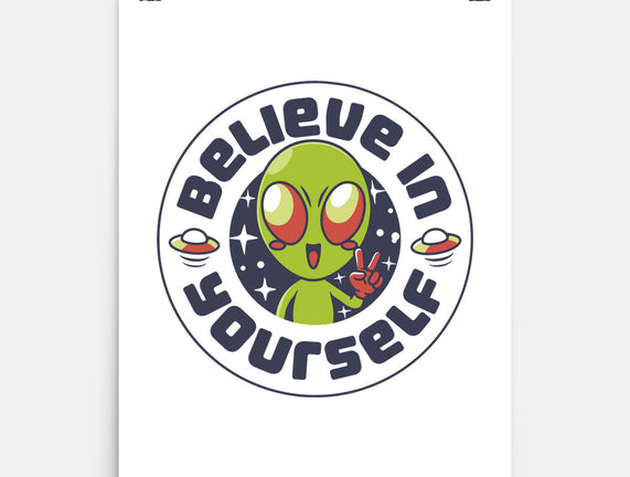 Believe In Yourself Alien