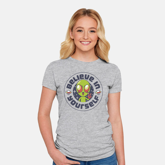 Believe In Yourself Alien-Womens-Fitted-Tee-tobefonseca