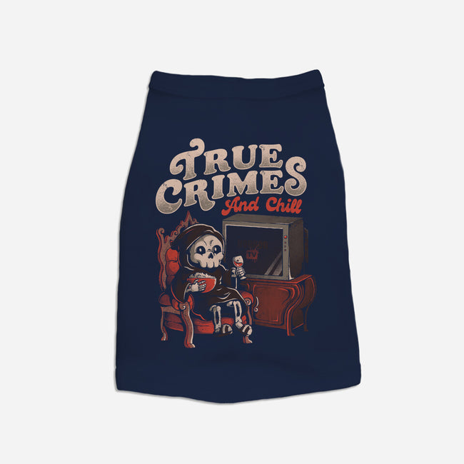 True Crimes And Chill-Cat-Basic-Pet Tank-eduely