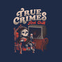 True Crimes And Chill-Mens-Basic-Tee-eduely