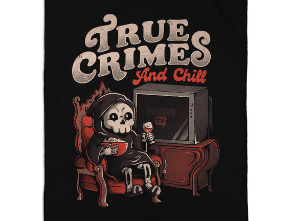 True Crimes And Chill