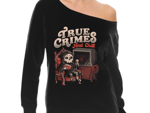 True Crimes And Chill