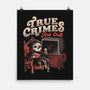 True Crimes And Chill-None-Matte-Poster-eduely