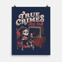 True Crimes And Chill-None-Matte-Poster-eduely