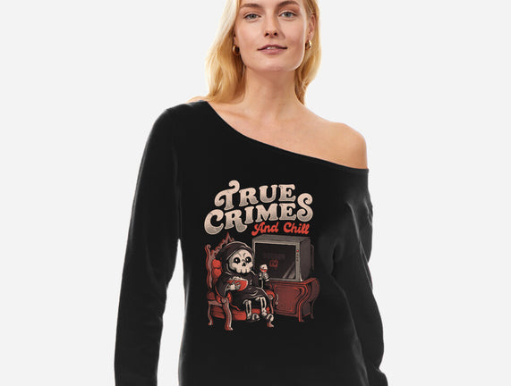 True Crimes And Chill