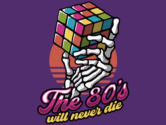 80s Will Never Die