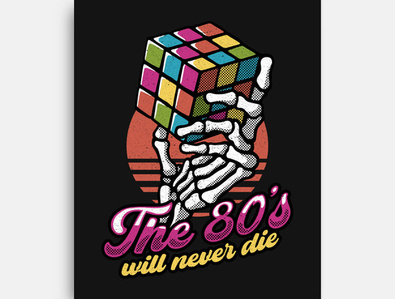 80s Will Never Die