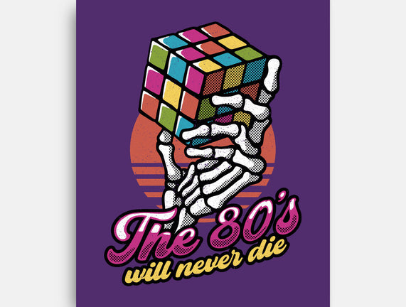 80s Will Never Die