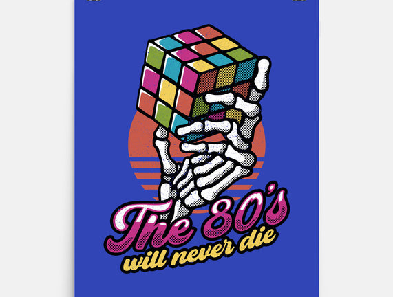 80s Will Never Die