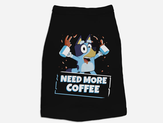 Bluey Needs More Coffee