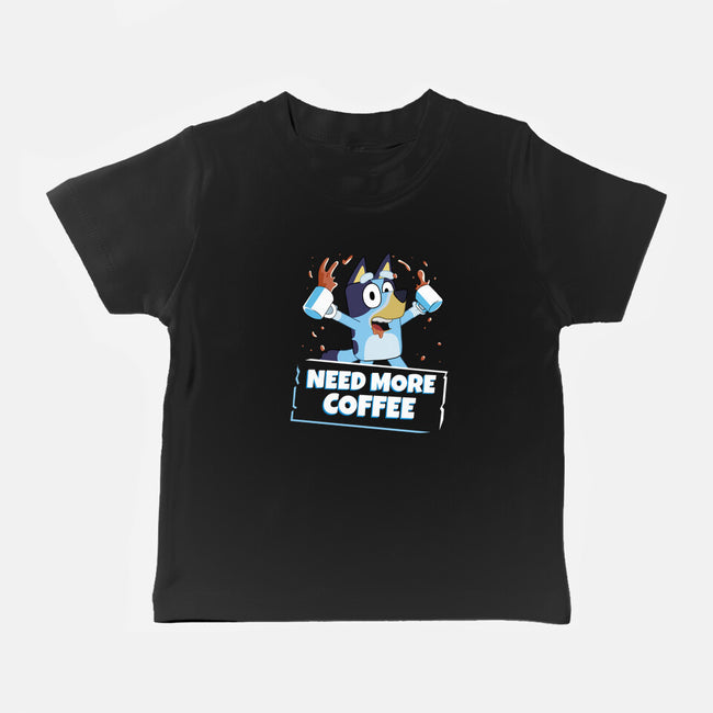 Bluey Needs More Coffee-Baby-Basic-Tee-MaxoArt