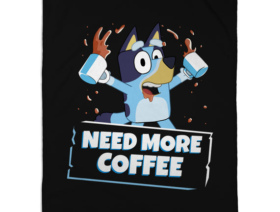 Bluey Needs More Coffee