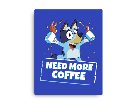 Bluey Needs More Coffee