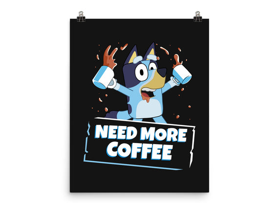 Bluey Needs More Coffee