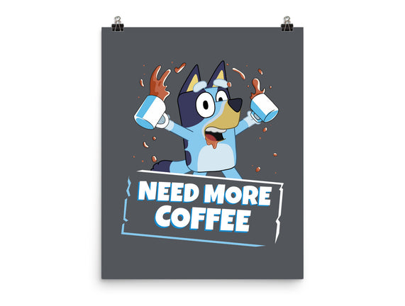 Bluey Needs More Coffee