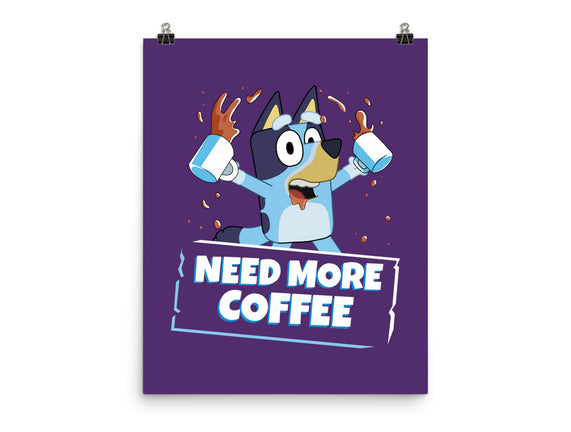 Bluey Needs More Coffee