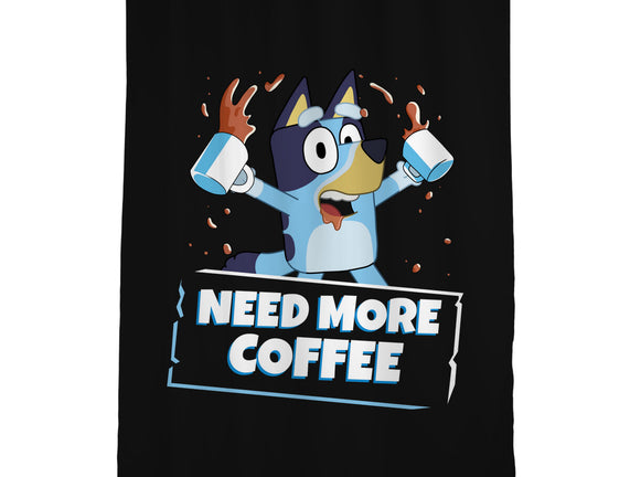 Bluey Needs More Coffee