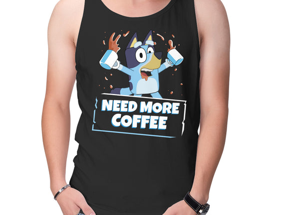 Bluey Needs More Coffee