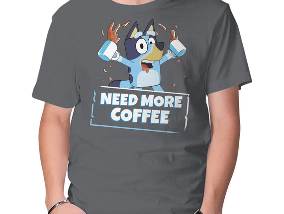 Bluey Needs More Coffee